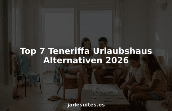Entspannte Familienzeit im Ferienhaus auf Teneriffa genießen